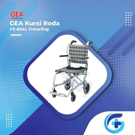 Jual GEA Kursi Roda FS 804L Traveling WHEELCHAIR KURSI RODA ALAT