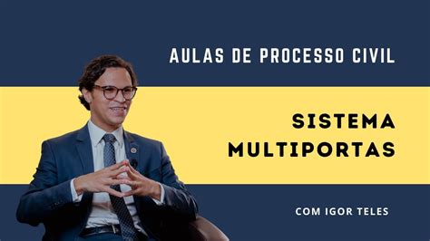 Aula Sistema Ou Justi A Multiportas Aulas De Processo Civil Youtube