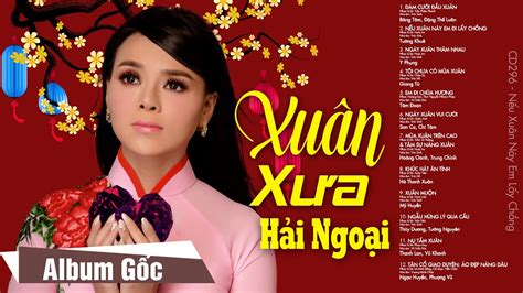 Nhạc Xuân Xưa Hải Ngoại BĂNG TÂM Liên Khúc Xuân Hải Ngoại 2019 Hay