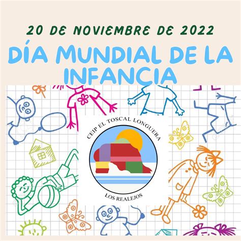 20 DE NOVIEMBRE DÍA MUNDIAL DE LA INFANCIA CEIP EL TOSCAL LONGUERA