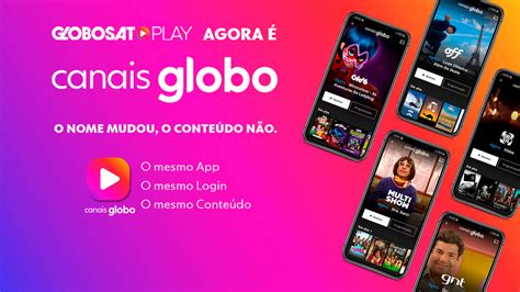 Globosat Play Agora é Canais Globo