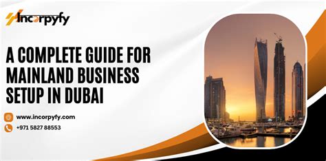 A Complete Guide For Mainland Business Setup In Dubai Incorpyfy