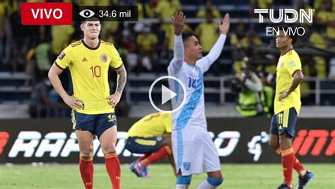 Ver En Tudn Gratis Colombia Vs Guatemala En Vivo Online Transmisión