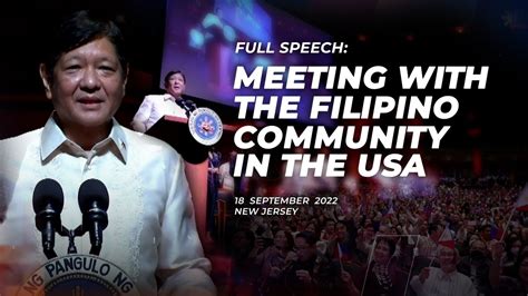 Meeting With The Filipino Community In The Usa Speech Youtube