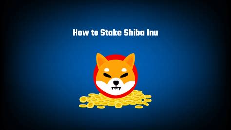 How To Stake Shiba Inu On Trust Wallet Step By Step Guide