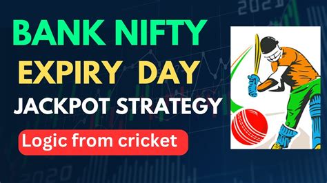 Bank Nifty Expiry Day Jackpot Strategy Expiry Day Bank Nifty Option