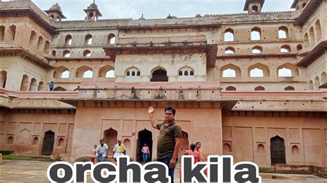 Orchha Fort Orchha Fort History Orchha Kila Orchha Kila Ki Kahani