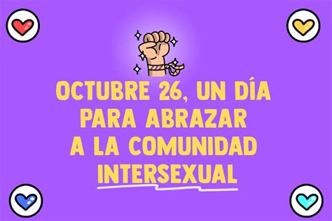 Octubre 26 Un Día Para Abrazar A La Comunidad Intersexual