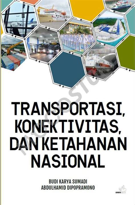 Ebook Transportasi Konektivitas Dan Ketahanan Nasional