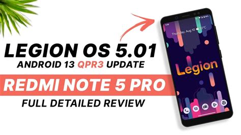 Legion OS 5 01 For Redmi Note 5 Pro Android 13 QPR3 Bugs Features