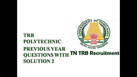 TRB POLYTECHNIC PREVIOUS YEAR QUESTIONS AND ANSWERS 2 I SOLUTIONS I