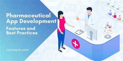 Pharmaceutical App Development: Features and Best Practices