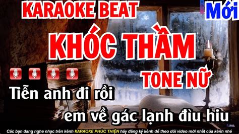 KARAOKE Khóc Thầm Tone Nữ Nhạc Sống Mới Nhất Cực Hay KARAOKE PHÚC