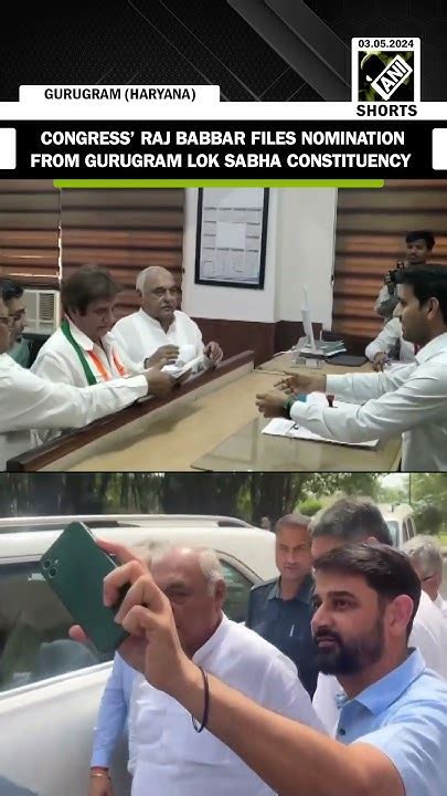 Lok Sabha Elections 2024 Congress’ Raj Babbar Files Nomination From Gurugram Lok Sabha