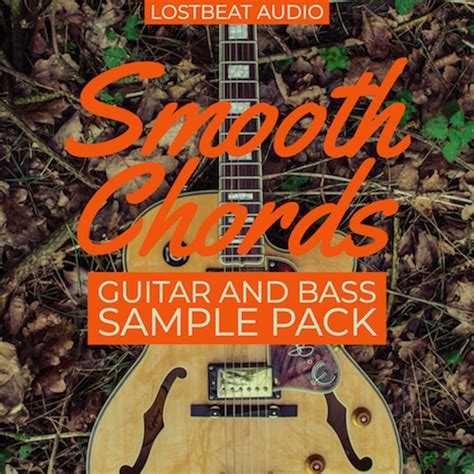 Smooth Chords Guitar And Bass Pack Sample Pack Landr Samples