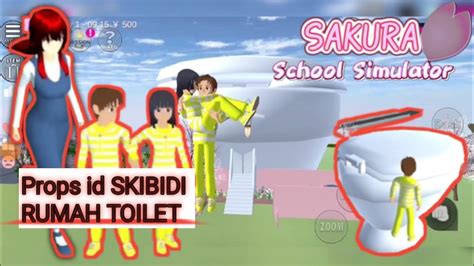 SKIBIDI RUMAH TOILET MEWAH SERBA MINI MALIS SAKURA SCHOOL SIMULATOR