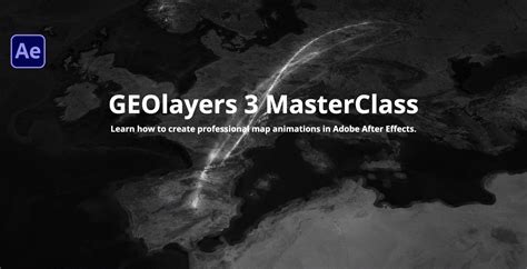 Geolayers Masterclass Aescripts