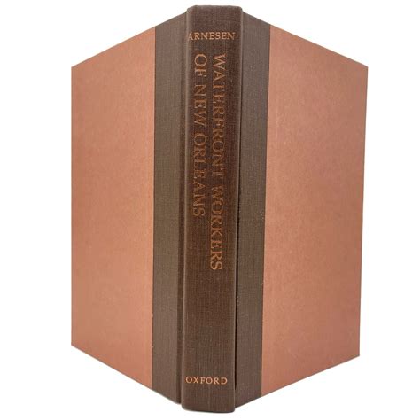 Waterfront Workers of New Orleans | Eric Arnesen | First Edition, 1st