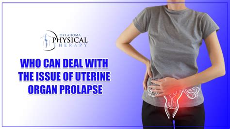 Symptoms And Treatments Of Pelvic Organ Prolapse Comprehensive Guide