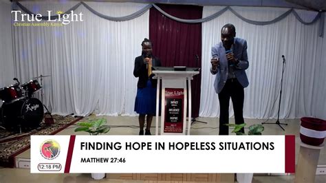 Finding Hope In Hopeless Situations Rev Lukiri Kennedy Youtube