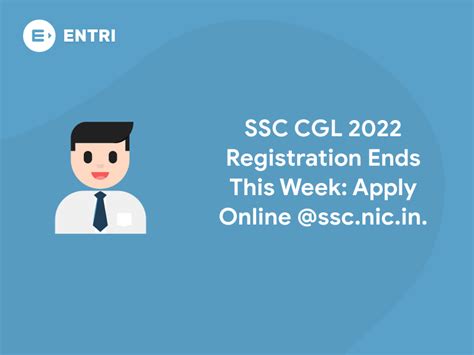 Ssc Cgl Registration Ends This Week Apply Online Ssc Nic In