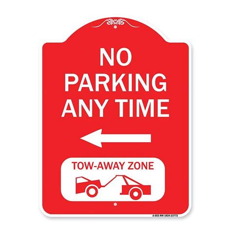 X In Designer Series Sign No Parking Anytime Tow Away Zone