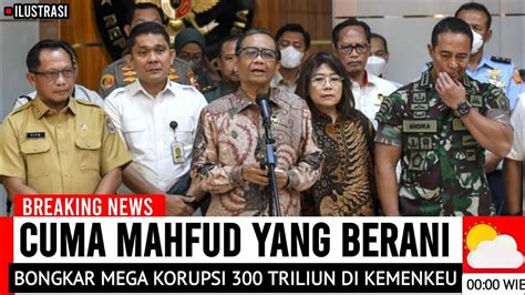 Gawat Mahfud Md Turun Gunung Lagi Bikin Semua Koruptor Ketakutan