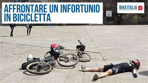 Come Affrontare Un Infortunio In Bicicletta Youtube