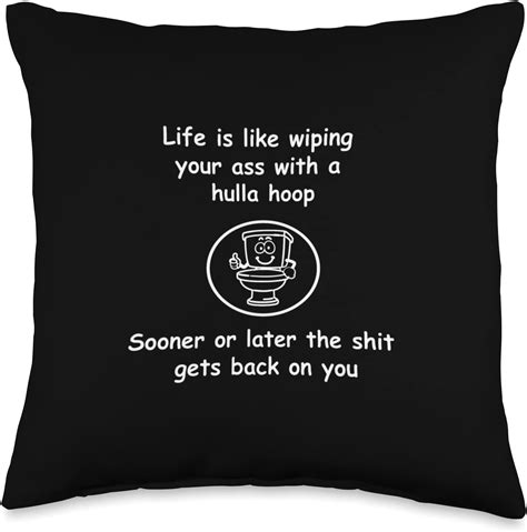 Amazon Life Is Like Wiping Your Ass On A Hula Hoop Funny Sarcastic Nasty Attitude Life Is