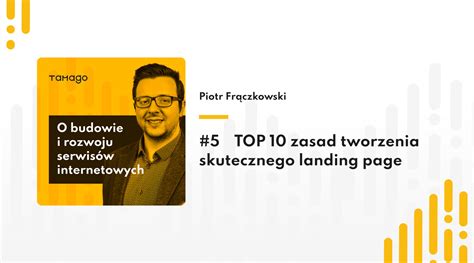 Top Zasad Tworzenia Skutecznego Landing Page Tamago Software