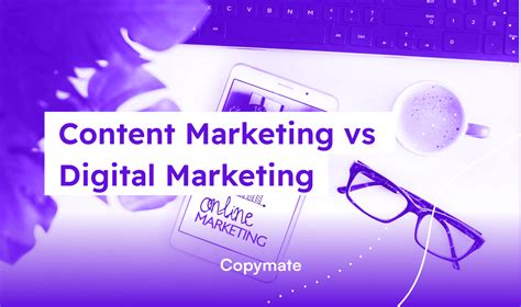 Content Marketing Vs Digital Marketing Copymate