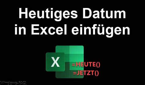 Excel Datum heute Schritt für Schritt Anleitung Windows FAQ