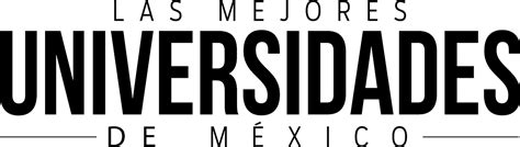 Top 30 Tops México Mejores Universidades