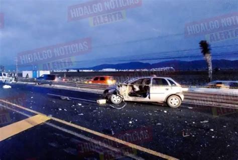 Accidente Vial Muere Conductor En La Carretera M Xico Pachuca La