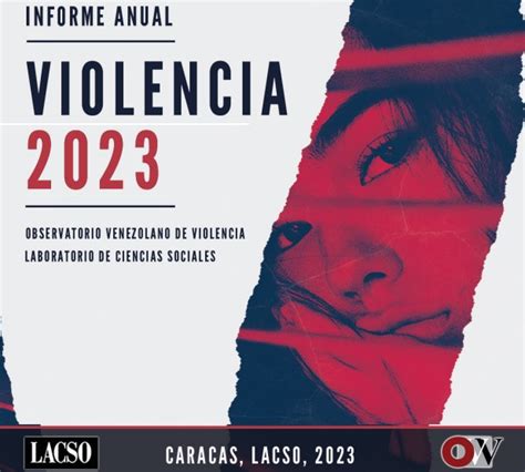 Informe Anual De Violencia Observatorio Venezolano De Violencia