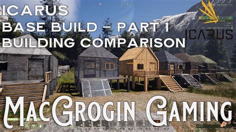 Icarus Base Build Part 1 Building Comparison YouTube