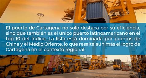 Cartagena Uno De Los Cinco Puertos Más Eficientes A Nivel Mundial