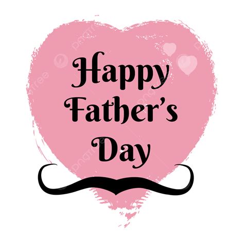 Happy Fathers Day Vector Png Images Happy Fathers Day Hearth Happy