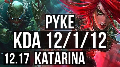 PYKE Vs KATA MID 12 1 12 2 2M Mastery Legendary 700 Games EUW