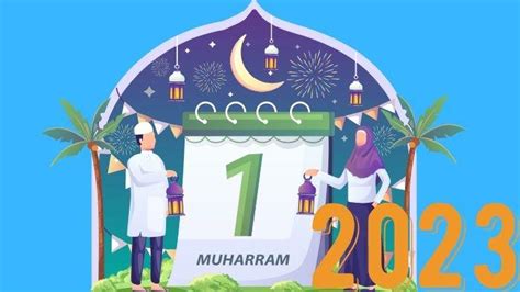 Tahun Baru Islam 1 Muharram 1445 H Ini Dua Hal Tidak Boleh Dilakukan