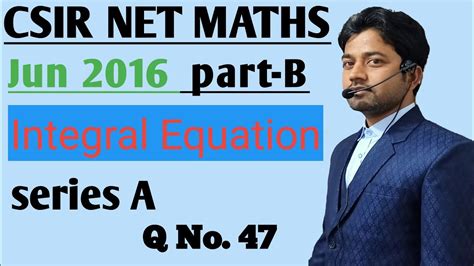 24 Csir Net Maths June 2016 Part B Question No 47