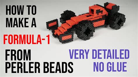 How To Make A Perler Bead Formula Car Youtube