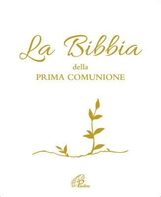 LA BIBBIA DELLA PRIMA COMUNIONE Paolinestore It