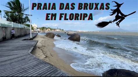 Conhe A Os Mist Rios Que Envolvem A Praia Das Bruxas Em