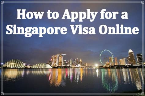 How To Apply For A Singapore Visa Online And Get Your E Arrival Card