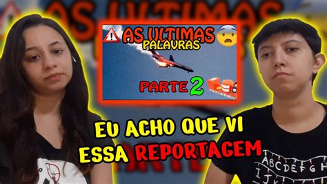 REACT CAIXA PRETA ÁUDIO DAS ÚLTIMAS PALAVRAS DOS PILOTOS EM QUEDA DE