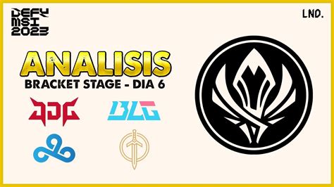 MSI 2023 BRACKET STAGE DIA 6 ANALISIS YouTube