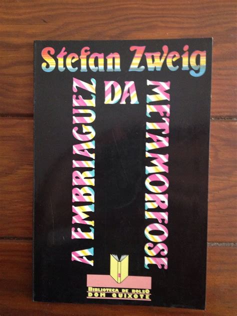 Livraria Da Lapa Stefan Zweig A Embriaguez Da Metamorfose