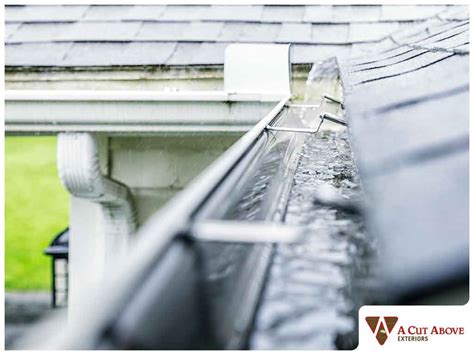 3 Common Reasons Behind Gutter Overflow - A Cut Above Exteriors