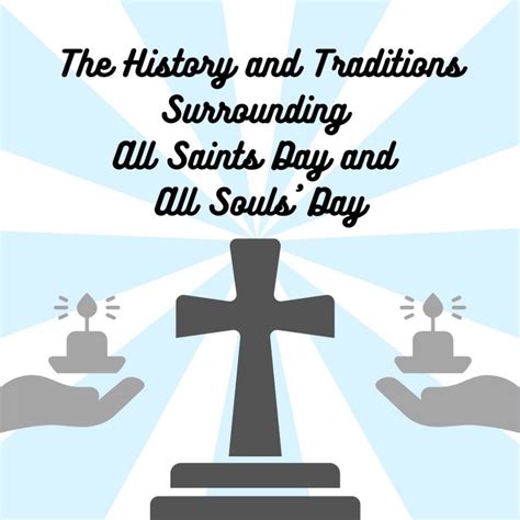 The History And Traditions Surrounding All Saints Day And All Souls